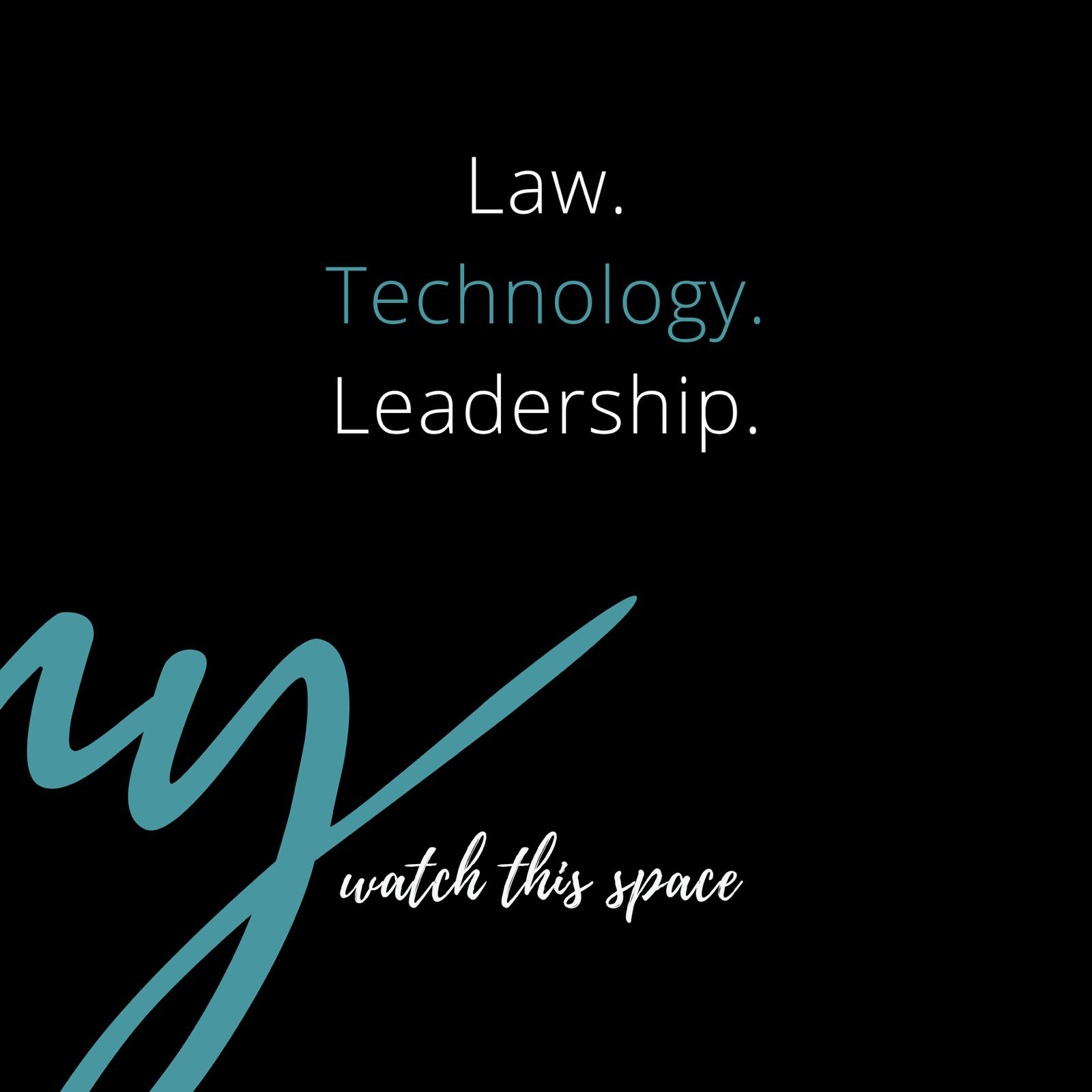Law, technology & leadership